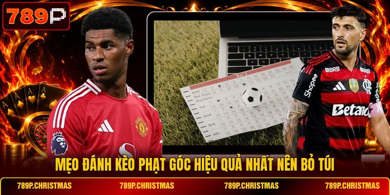 meo danh keo phat goc hieu qua nhat nen bo tui Mẹo đánh kèo phạt góc hiệu quả nhất nên bỏ túi